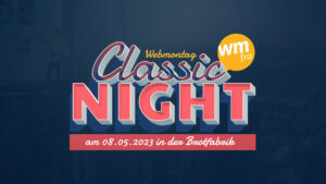 Webmontag Classic Night Schriftzug, darunter am 08.05.2023